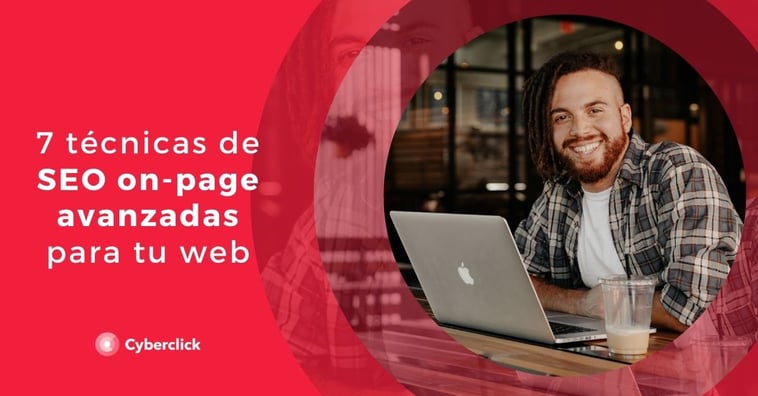 7 técnicas de SEO on-page avanzadas para tu web