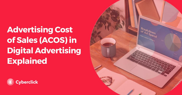 Advertising Cost of Sales (ACOS) in Digital Advertising Explained