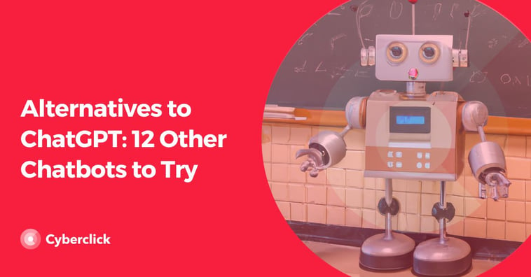 Alternatives to ChatGPT: 12 Other Chatbots to Try