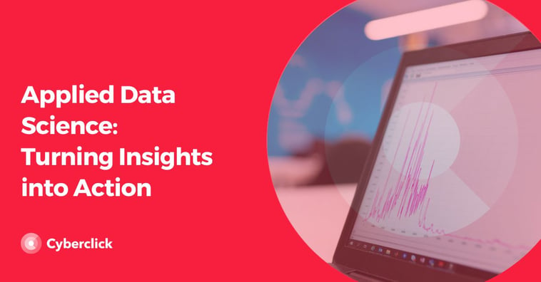 Applied Data Science: Turning Insights into Action