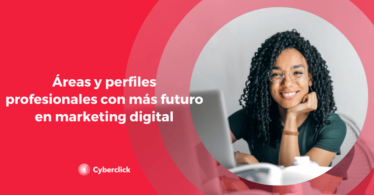 Áreas y perfiles profesionales con más futuro en marketing digital para 2030