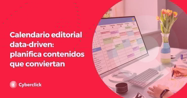 Calendario editorial data‑driven: planifica contenidos que conviertan