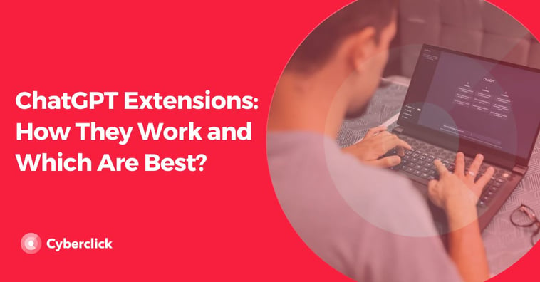 ChatGPT Extensions: How They Work and Which Are Best?