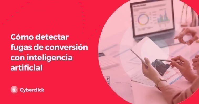 Cómo detectar fugas de conversión con inteligencia artificial