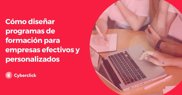 Cómo diseñar programas de formación para empresas efectivos y personalizados