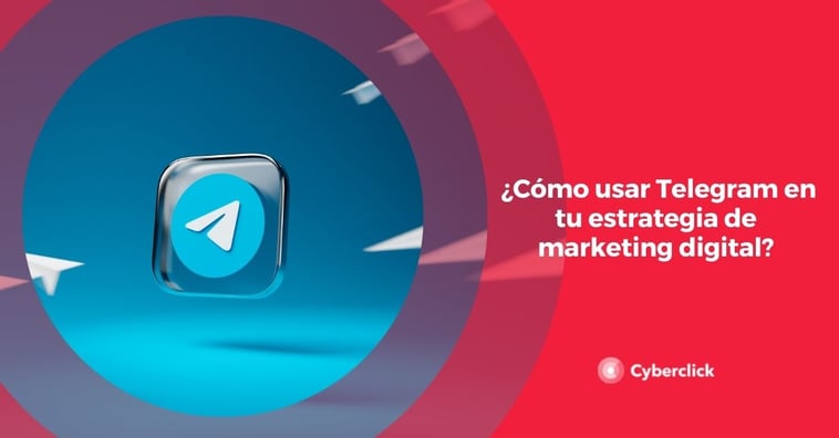 ¿Cómo usar Telegram en tu estrategia de marketing digital?