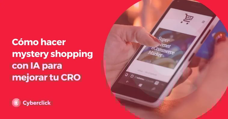 Cómo aplicar Inteligencia Artificial al mystery shopping digital para detectar fricciones y oportunidades de mejora en tu funnel de conversión
