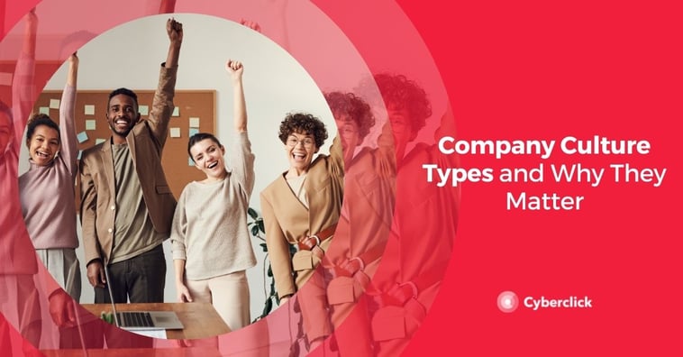 Company Culture Types and Why They Matter