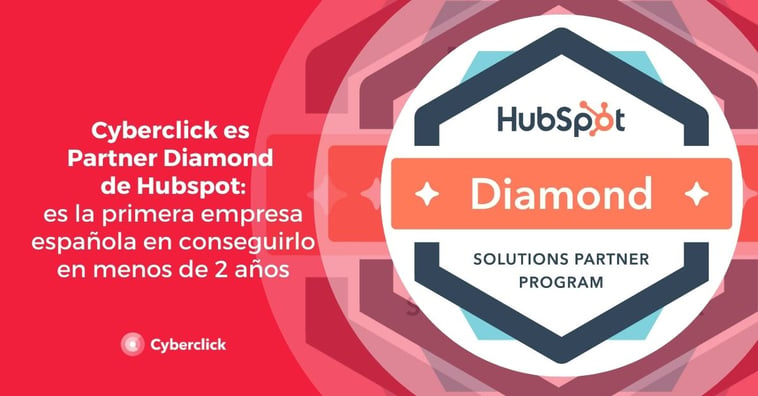 Cyberclick es la primera empresa española que consigue ser Partner Diamond de HubSpot en menos de 2 años