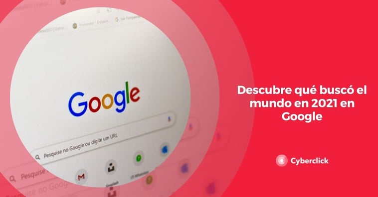 Descubre qué buscó el mundo (y España) en 2021 en Google