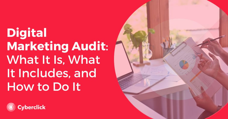 Digital Marketing Audit: What It Is, What It Includes, and How to Do It