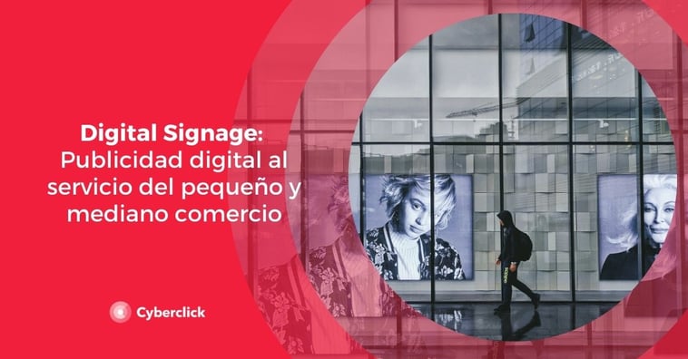 Digital Signage: Publicidad digital al servicio del pequeño y mediano comercio