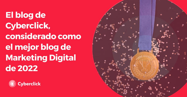 El blog de Cyberclick, considerado como el mejor blog de Marketing Digital de 2022