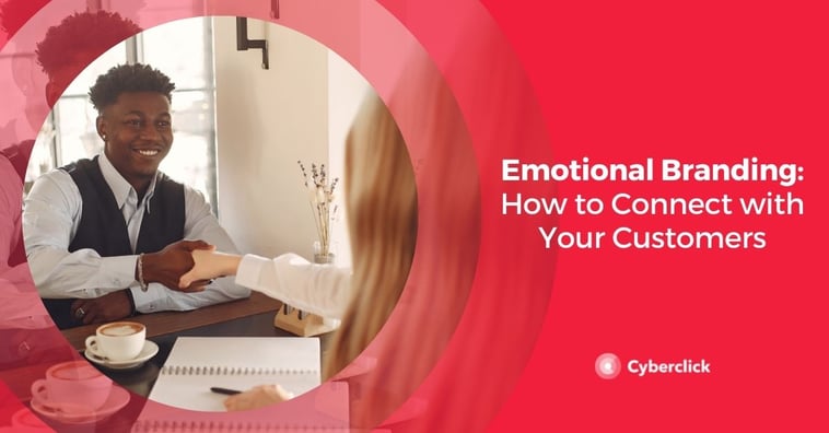 Emotional Branding: How to Connect with Your Customers