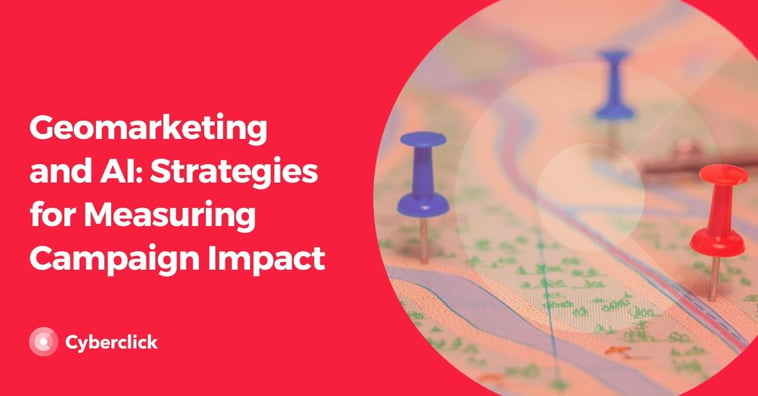 Geomarketing and AI: Strategies for Measuring Campaign Impact