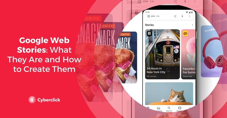 Google Web Stories: What They Are and How to Create Them