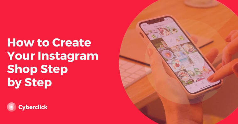 How to Create Your Instagram Shop Step by Step