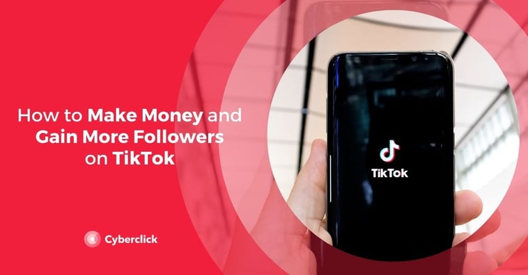 How to Make Money on TikTok and Gain More Followers