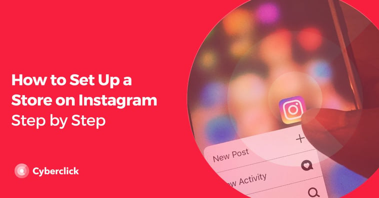 How To Set up a Store on Instagram Step by Step