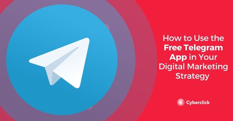 How to Use the Free Telegram App in Your Digital Marketing Strategy