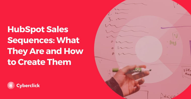 Hubspot Sales Sequences: What They Are and How To Create Them