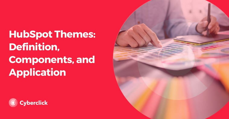HubSpot Themes: Definition, Components, and Application