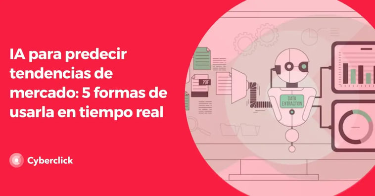 IA para predecir tendencias de mercado: 5 formas de usarla en tiempo real