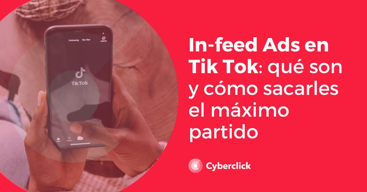 In-feed Ads en TikTok: qué son y cómo sacarles el máximo partido