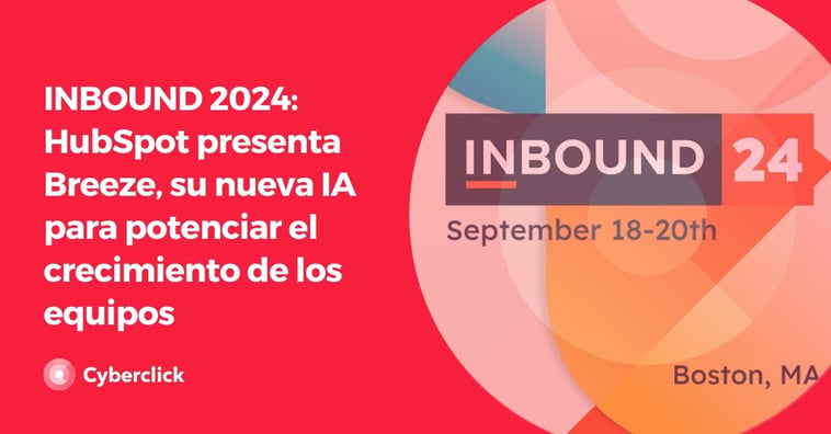 INBOUND 2024: HubSpot presenta Breeze, su nueva IA para potenciar el crecimiento de los equipos de marketing, ventas y servicio