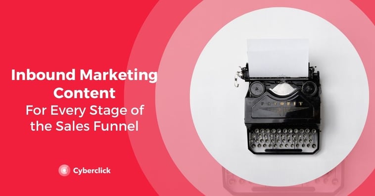 Inbound Marketing Content For Every Stage of The Sales Funnel