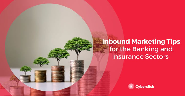 Inbound Marketing Tips for the Banking and Insurance Sectors