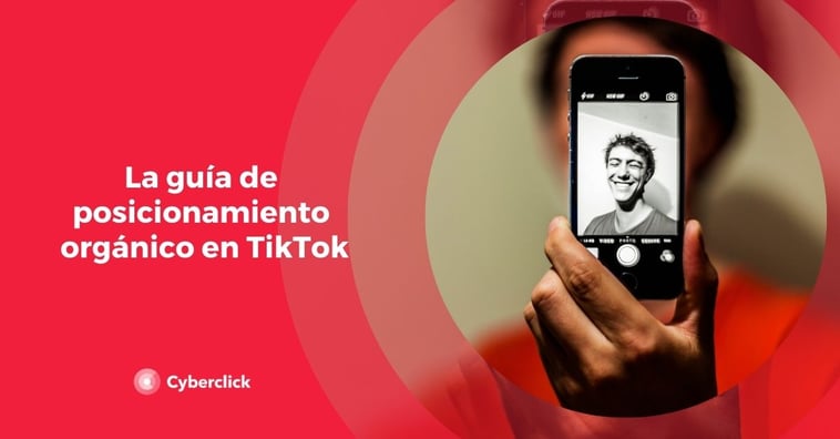 La guía de posicionamiento orgánico en TikTok