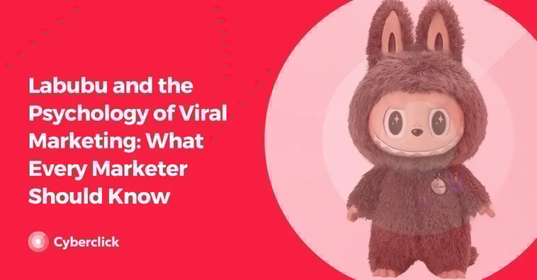 Labubu and the Psychology of Viral Marketing