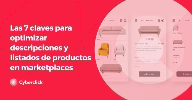 Las 7 claves para optimizar descripciones y listados de productos en marketplaces