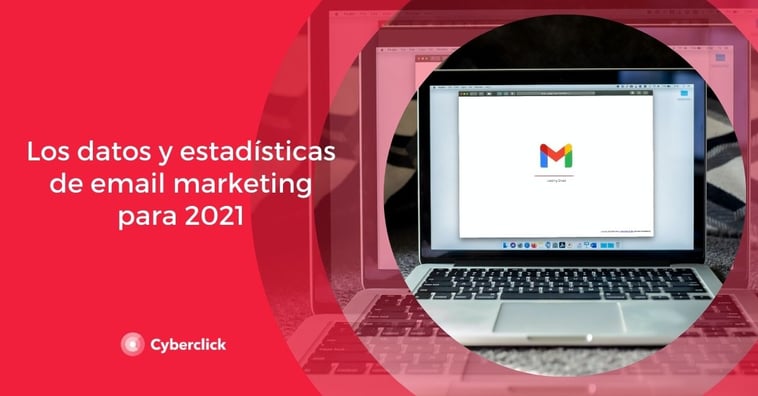 Los datos y estadísticas de email marketing para 2021