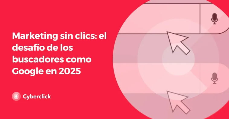 Marketing sin clics: el desafío de los buscadores como Google en 2025