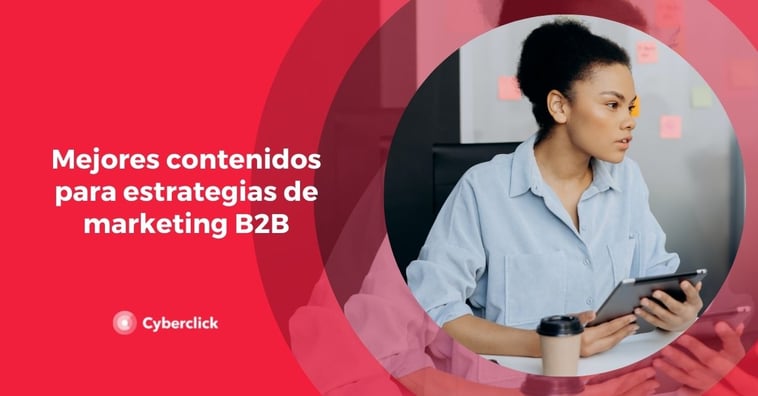 Mejores contenidos para estrategias de marketing B2B