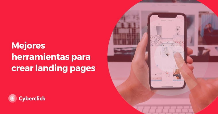 Mejores herramientas para crear landing pages