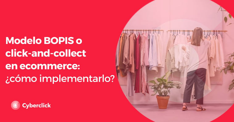 Modelo BOPIS o click-and-collect en ecommerce: ¿cómo implementarlo?