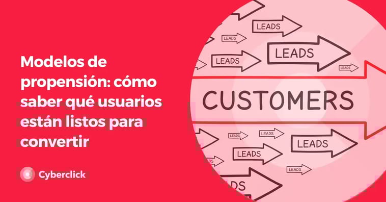 Cómo usar modelos de propensión en marketing para detectar qué usuarios están listos para convertir y optimizar tu funnel