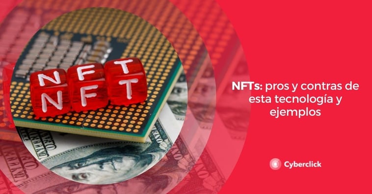 NFTs: pros y contras de esta tecnología y ejemplos
