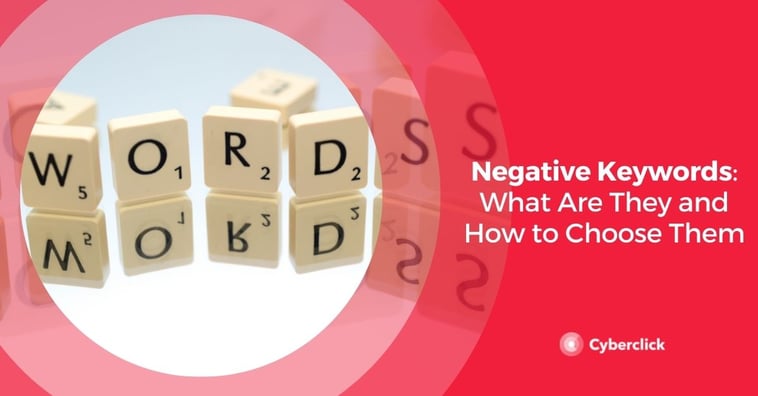 Negative Keywords: What Are They and How to Choose Them