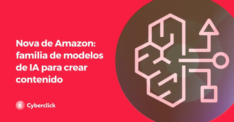 Nova de Amazon: familia de modelos de IA para crear contenido