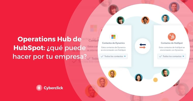 Operations Hub de HubSpot: ¿qué puede hacer por tu empresa?