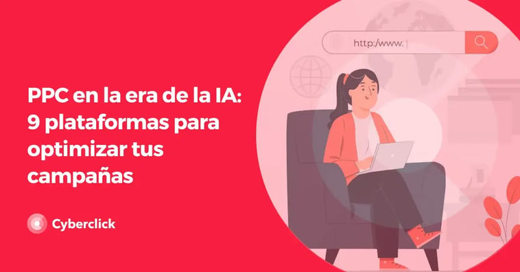 PPC en la era de la IA: 9 plataformas para optimizar tus campañas