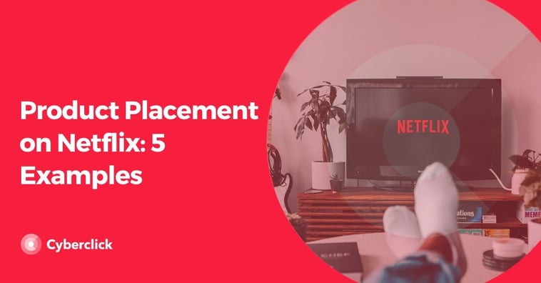 Product Placement on Netflix: 5 Examples