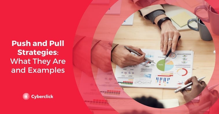 Push and Pull Strategies: What They Are and Examples