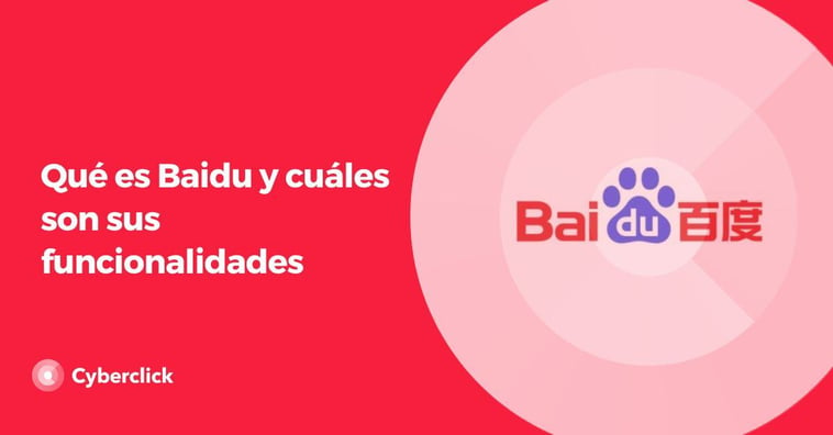 Qué es Baidu y cuáles son sus funcionalidades