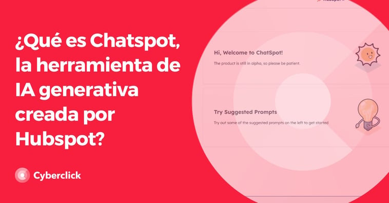 ¿Qué es Chatspot, la herramienta de IA generativa creada por Hubspot?