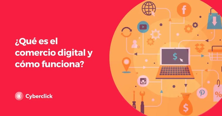 ¿Qué es el comercio digital y cómo funciona?